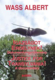 Igazságot Erdélynek! - Justice for Transylvania!