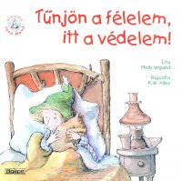 Tűnjön a félelem, itt a védelem!