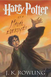 Harry Potter és a Halál Ereklyéi - 7. könyv /kemény kötés/