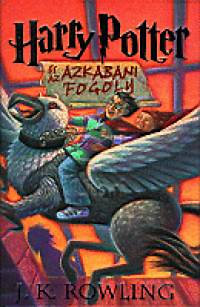 Harry Potter és az azkabani fogoly - 3. könyv /kemény kötés/