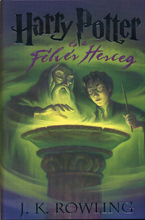 Harry Potter és a Félvér Herceg - 6. könyv /kemény kötés/