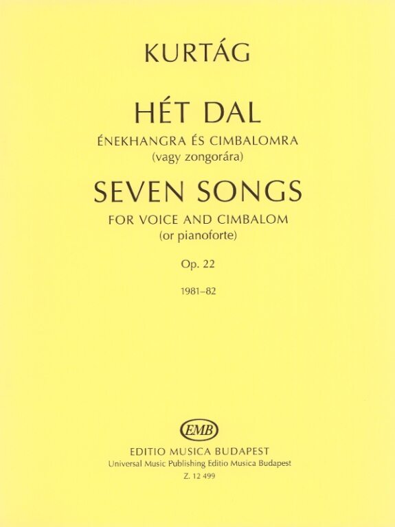 Hét dal énekhangra és cimbalomra (vagy zongorára) Op. 22