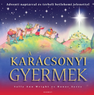 A karácsonyi gyermek – Adventi naptárral és térbeli betlehemi jelenettel